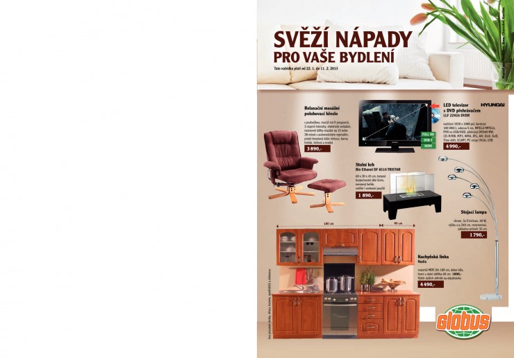 letk Globus Npady pro bydlen, neplat pro Pardubice, Brno, Chomutov a Havov od 22.1.2013 strana 1