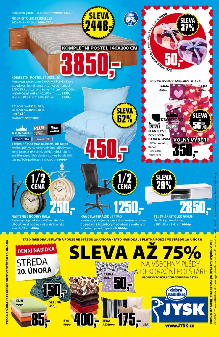 leták Jysk Nabídka týdne od 14.2.2013 strana 1 leták Jysk Nabídka týdne od 14.2.2013 strana 1