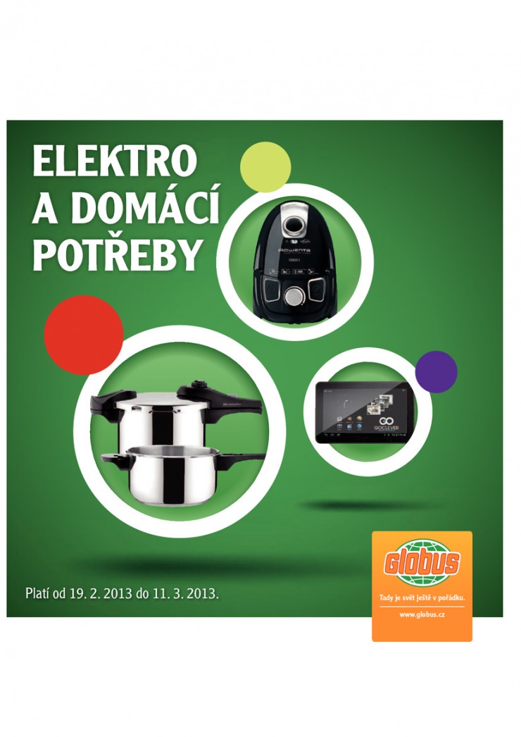 leták Globus Elektro a domácí potřeby od 19.2.2013 strana 1