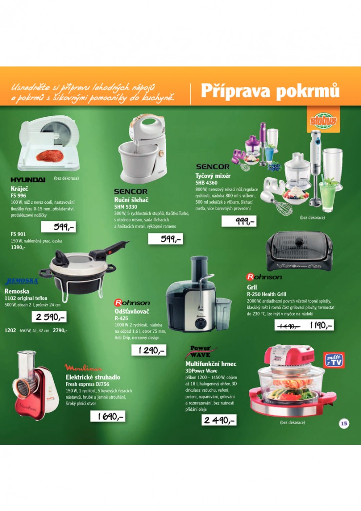 leták Globus Elektro a domácí potřeby od 19.2.2013 strana 1 leták Globus Elektro a domácí potřeby od 19.2.2013 strana 1