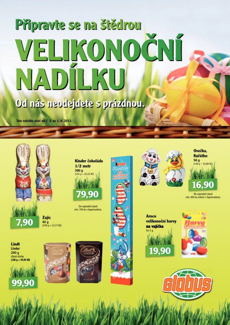 leták Globus Velikonoční nadílka od 7.3.2013 strana 1 leták Globus Velikonoční nadílka od 7.3.2013 strana 1