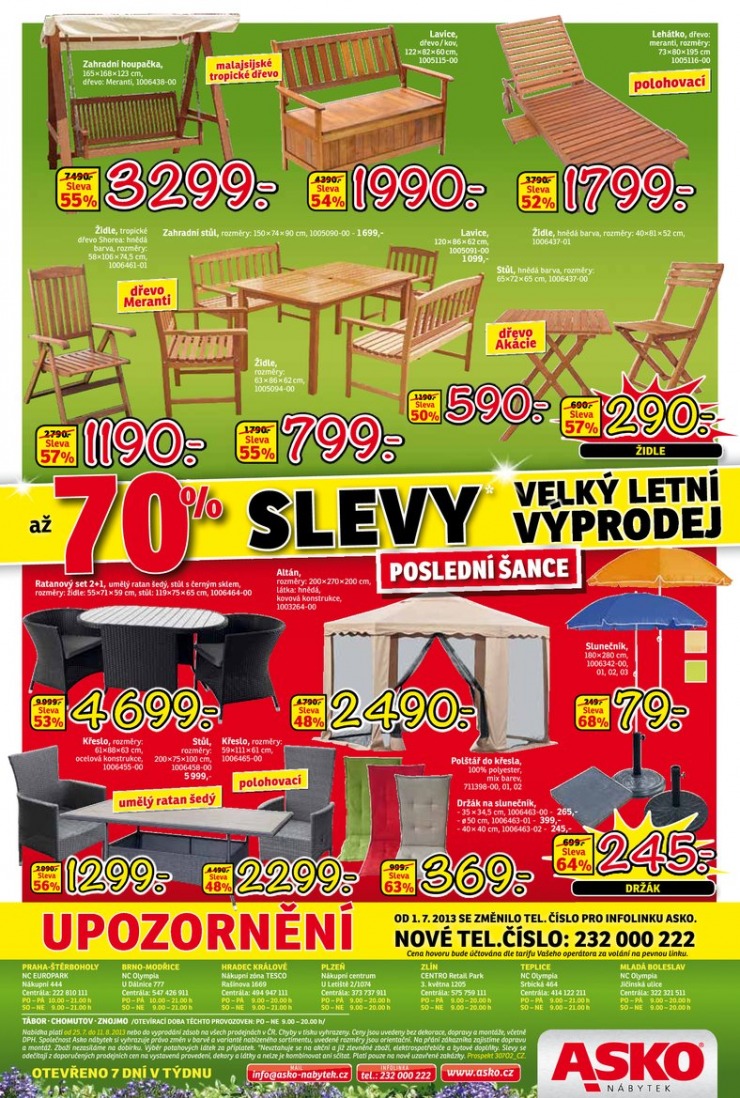 leták Asko nábytek platí pro E-shop, Brno, Hradec, Mladou Boleslav, Plzeň, Prahu, Teplice a Zlín od 25.7.2013 strana 1 leták Asko nábytek platí pro E-shop, Brno, Hradec, Mladou Boleslav, Plzeň, Prahu, Teplice a Zlín od 25.7.2013 strana 1