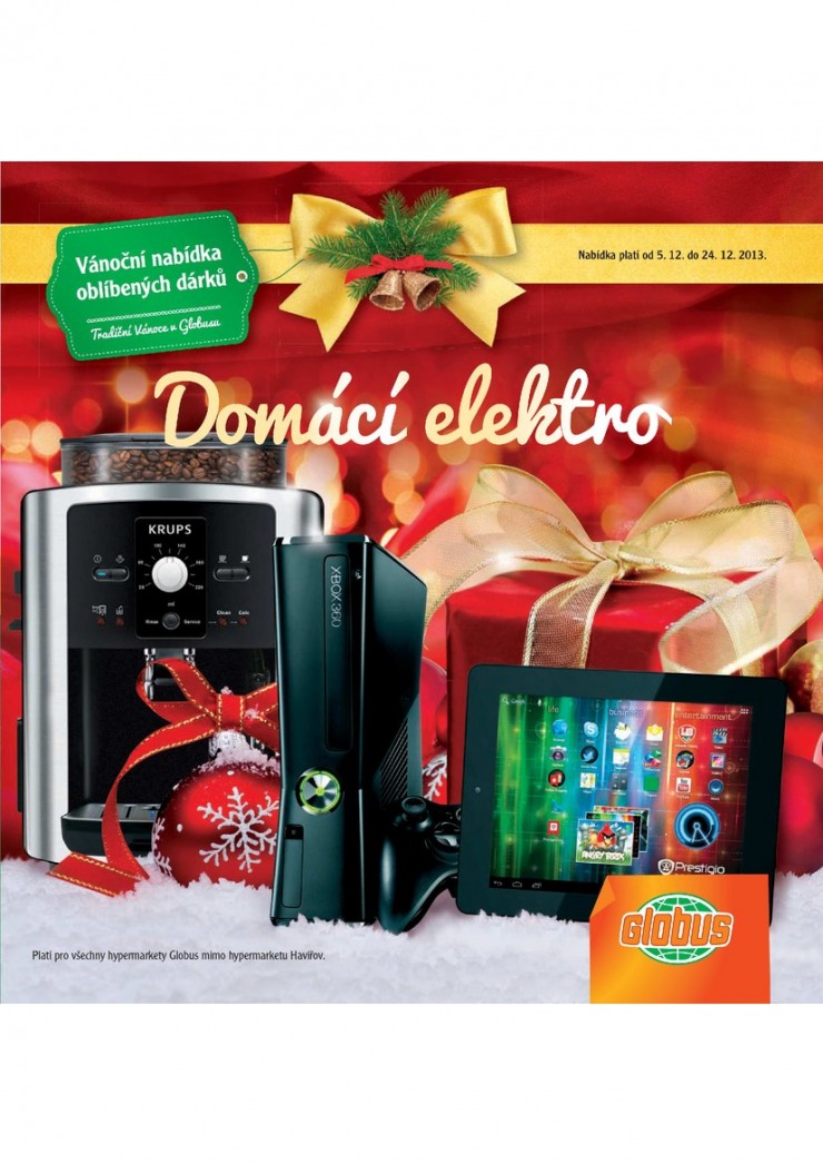 leták Globus Elektro od 5.12.2013 strana 1 leták Globus Elektro od 5.12.2013 strana 1