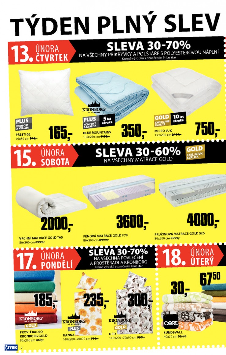 leták Jysk Nabídka týdne od 13.2.2014 strana 1 leták Jysk Nabídka týdne od 13.2.2014 strana 1