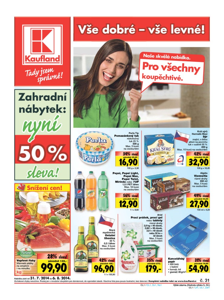 leták Kaufland Aktuální nabídka od 31.7.2014 strana 1 leták Kaufland Aktuální nabídka od 31.7.2014 strana 1