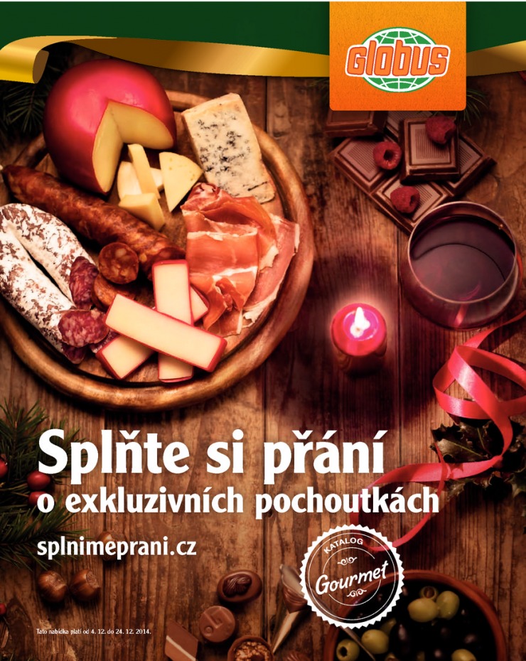 leták Globus Pochoutky od 4.12.2014 strana 1 leták Globus Pochoutky od 4.12.2014 strana 1